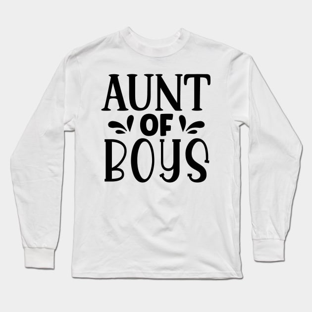 AUNT of boys Long Sleeve T-Shirt by família